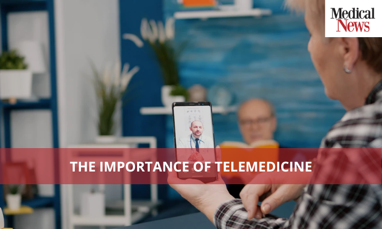 The Importance of Telemedicine