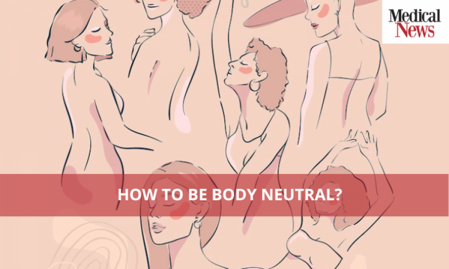 How to be body neutral