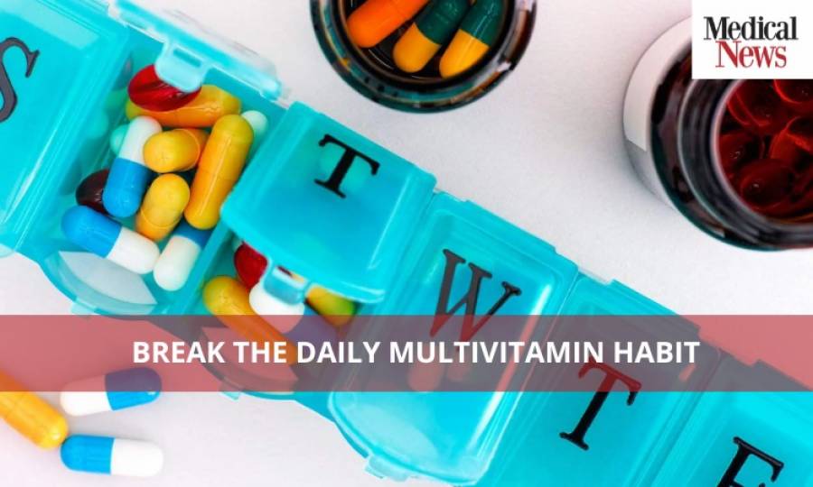 Break the Daily Multivitamin Habit
