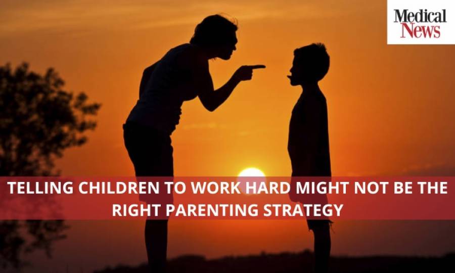 Telling Children to Work Hard Might Not Be The Right Parenting Strategy