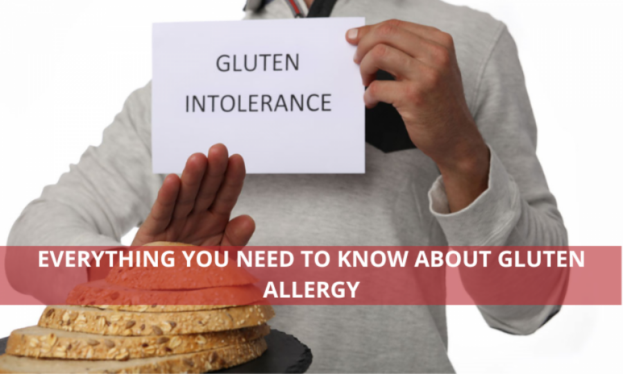 Everything You Need to Know About Gluten Allergy