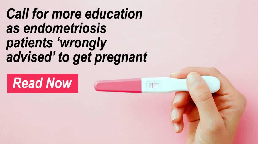 Call for more education as endometriosis patients ‘wrongly advised’ to get pregnant 