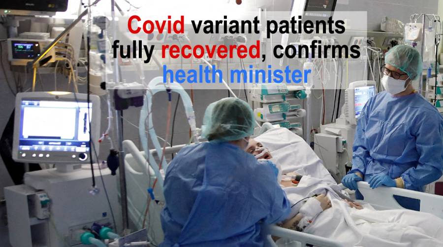 Covid variant patients fully recovered, confirms health minister