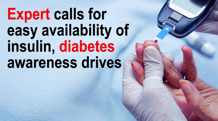 Expert calls for easy availability of insulin, diabetes awareness drives
