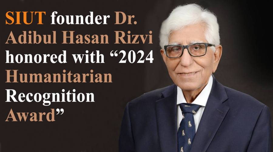 SIUT Founder Dr. Adibul Hasan Rizvi honored with “2024 Humanitarian Recognition Award”