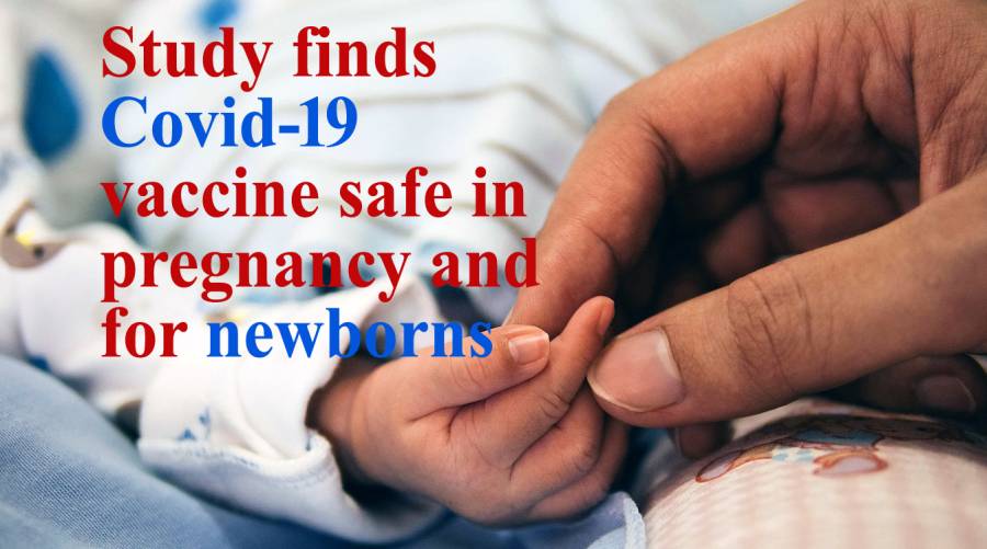 Study finds Covid-19 vaccine safe in pregnancy and for newborns