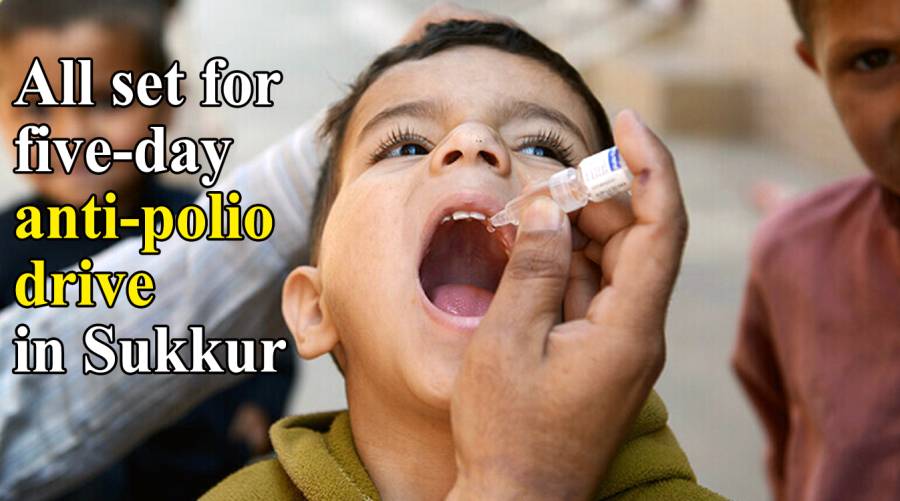 All set for five-day anti-polio drive in Sukkur