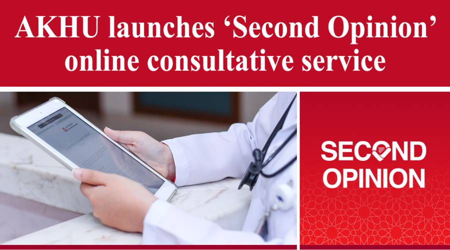 AKHU launches ‘Second Opinion’ online consultative service   