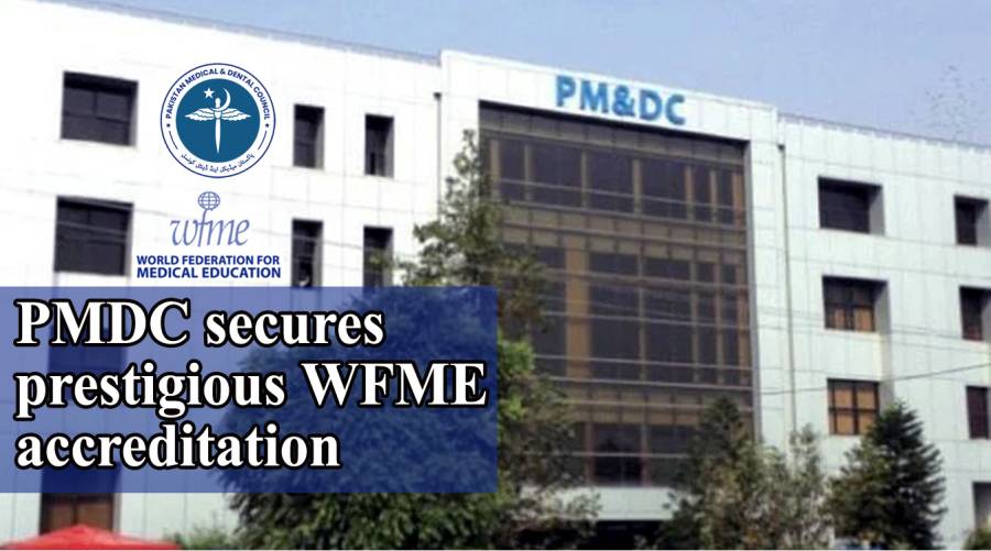 PMDC secures prestigious WFME accreditation 
